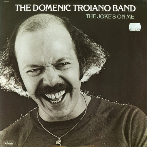 The Domenic Troiano Band: The Joke's On Me 12