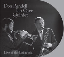 The Don Rendell / Ian Carr Quintet: Live At The Union 1966 CD