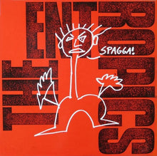 The Entropics: Spagga! 12"