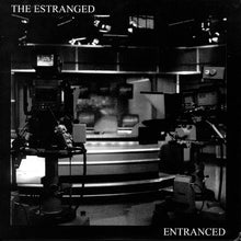 The Estranged: Entranced 7"