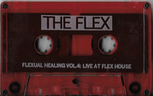 The Flex: Flexual Healing Vol. 4 - Live At Flex House cassette
