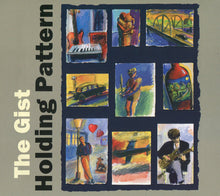 The Gist: Holding Pattern CD