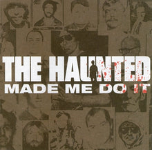 The Haunted: Made Me Do It CD