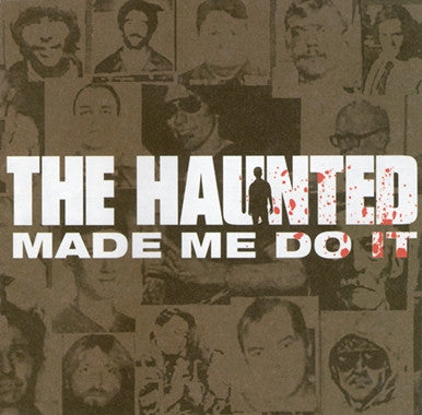 The Haunted: Made Me Do It CD