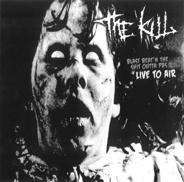 The Kill: Blast Beat'n The Shit Outta PBS (Live To Air) 10