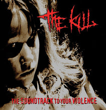 The Kill: The Soundtrack To Your Violence 12"