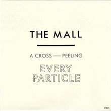 The Mall: Every Particle 7"