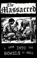 The Massacred: A Look Into The Bowels Of Hell cassette