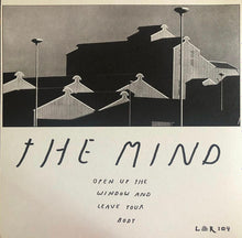 The Mind: Open Up The Window And Leave Your Body 12"