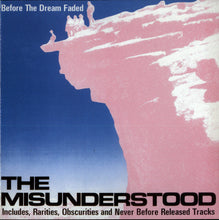 The Misunderstood: Before The Dream Faded CD