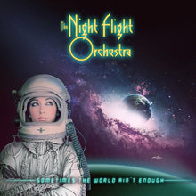 The Night Flight Orchestra: Sometimes The World Ain't Enough CD