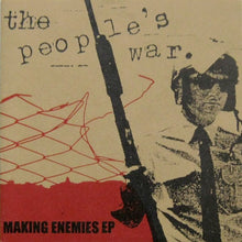 The People's War: Making Enemies EP 7"