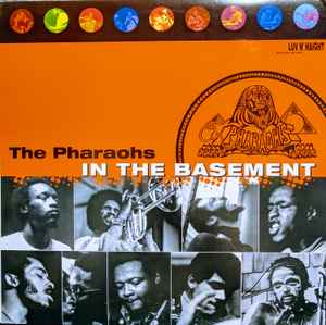 The Pharaohs: In The Basement 12