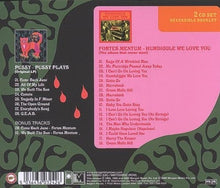 The Pussy Group / Fortes Mentum: Pussy Plays Plus / Humdiggle We Love You 2xCD