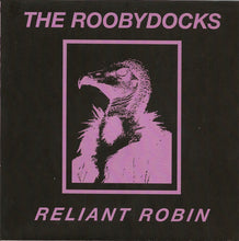 The Roobydocks: Reliant Robin 7"