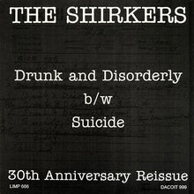 The Shirkers: Drunk And Disorderly / Suicide 7"