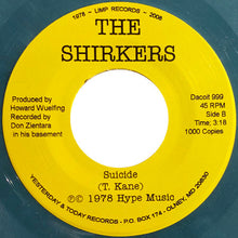 The Shirkers: Drunk And Disorderly / Suicide 7"
