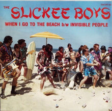 The Slickee Boys: When I Go To The Beach / Invisible People 7"