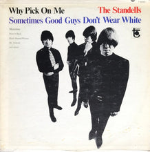 The Standells: Why Pick On Me - Sometimes Good Guys Don't Wear White 12"