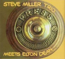 The Steve Miller Trio: Steve Miller Trio Meets Elton Dean CD