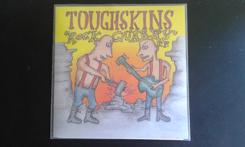 The Toughskins: Rock Quarry E.P. 7