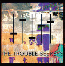 The Trouble Seekers: S/T 12"