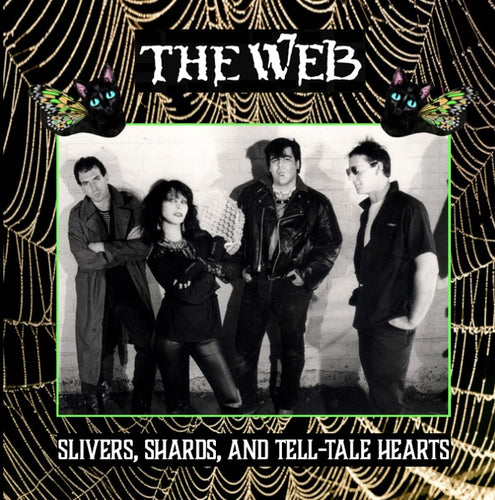 The Web: Slivers, Shards, and Tell-Tale Hearts 12