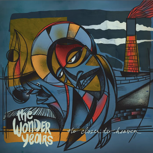 The Wonder Years: No Closer to Heaven 12"