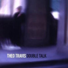Theo Travis: Double Talk CD