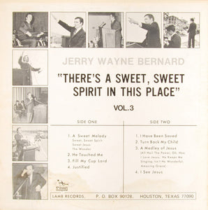 Jerry Wayne Bernard: There's A Sweet Spirit In This Place Vol. 3 12"