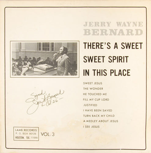 Jerry Wayne Bernard: There's A Sweet Spirit In This Place Vol. 3 12