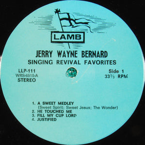 Jerry Wayne Bernard: There's A Sweet Spirit In This Place Vol. 3 12"