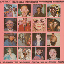The Fabulous Poodles: Think Pink 12"
