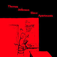 Thomas Jefferson Slave Apartments: Negative Guest List 7"