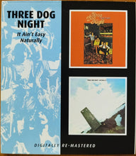 Three Dog Night: It Ain't Easy / Naturally CD