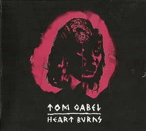 Tom Gabel: Heart Burns 12"