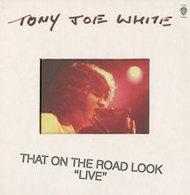 Tony Joe White: That On The Road Look "Live" CD