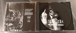 Totalitär: Ni Måste Bort! CD