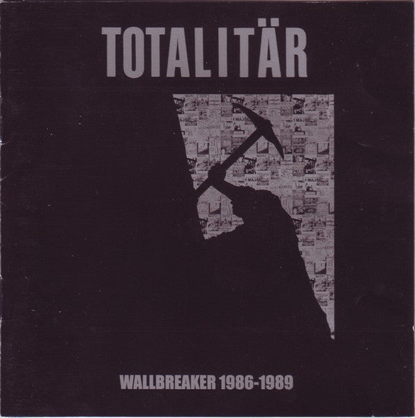 Totalitär: Wallbreaker 1986-1989 CD
