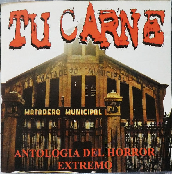 Tu Carne: Antologia Del Horror Extremo CD