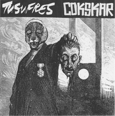 Tu Sufres / Cokskar: Split EP 7