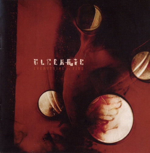 Ulcerate: Everything Is Fire CD