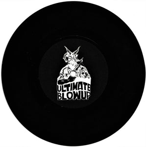 Ultimate Blowup: S/T 7"