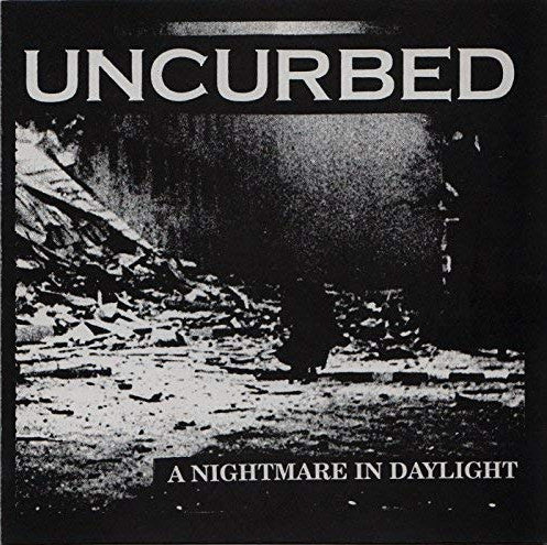 Uncurbed: A Nightmare In Daylight CD