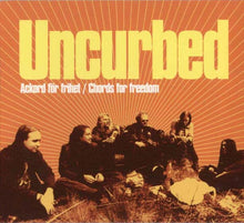 Uncurbed: Ackord För Frihet / Chords For Freedom CD