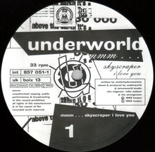 Underworld: Mmm... Skyscraper I Love You 12"