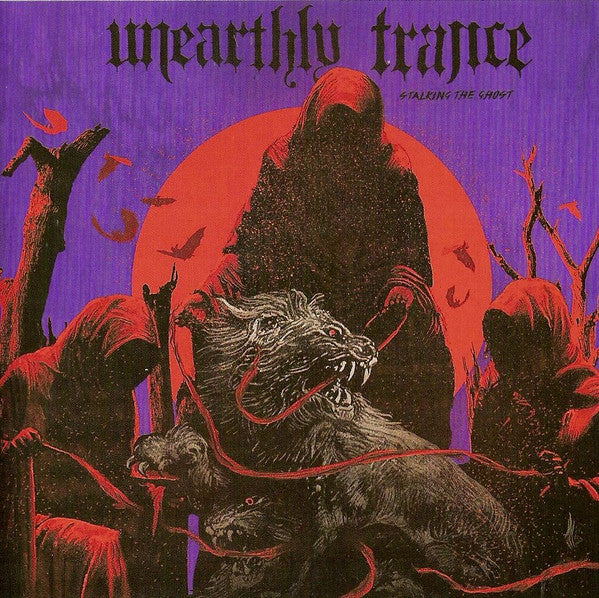 Unearthly Trance: Stalking The Ghost CD