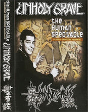 Unholy Grave / Anarchus: The Human Spectacle cassette