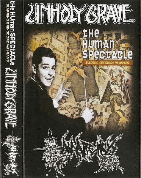 Unholy Grave / Anarchus: The Human Spectacle cassette