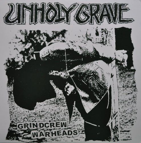 Unholy Grave: Grindcrew Warheads 12